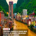 Yangqing: conheça a cidade mais estreita do mundo, com apenas 30 metros de largura — Mundo. Yangqing, uma cidade estr