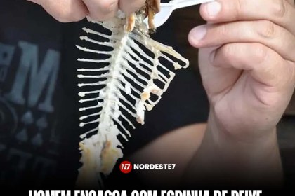 Homem engasga com espinha de peixe, engole pedra, passa por cirurgia e não resiste; caso ocorreu no Ceará — Região.