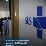 Planos de saúde atenderão pacientes do SUS a partir de agosto — Brasil