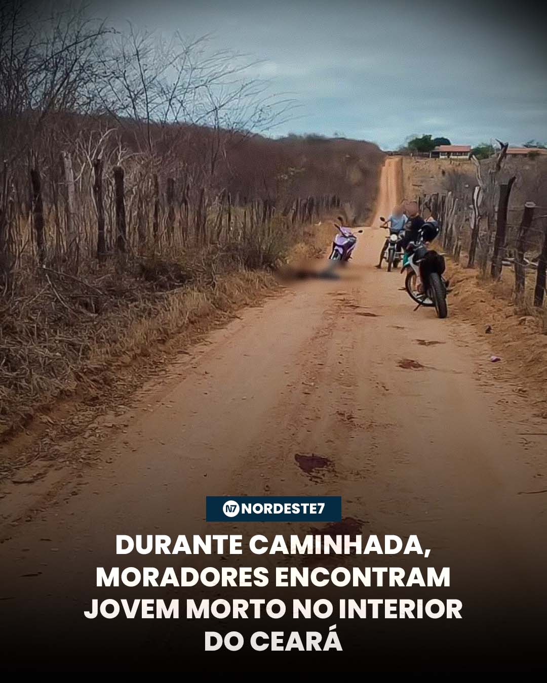 Durante caminhada, moradores encontram jovem morto no interior do Ceará — Região. Motocicleta da vítima foi encontr